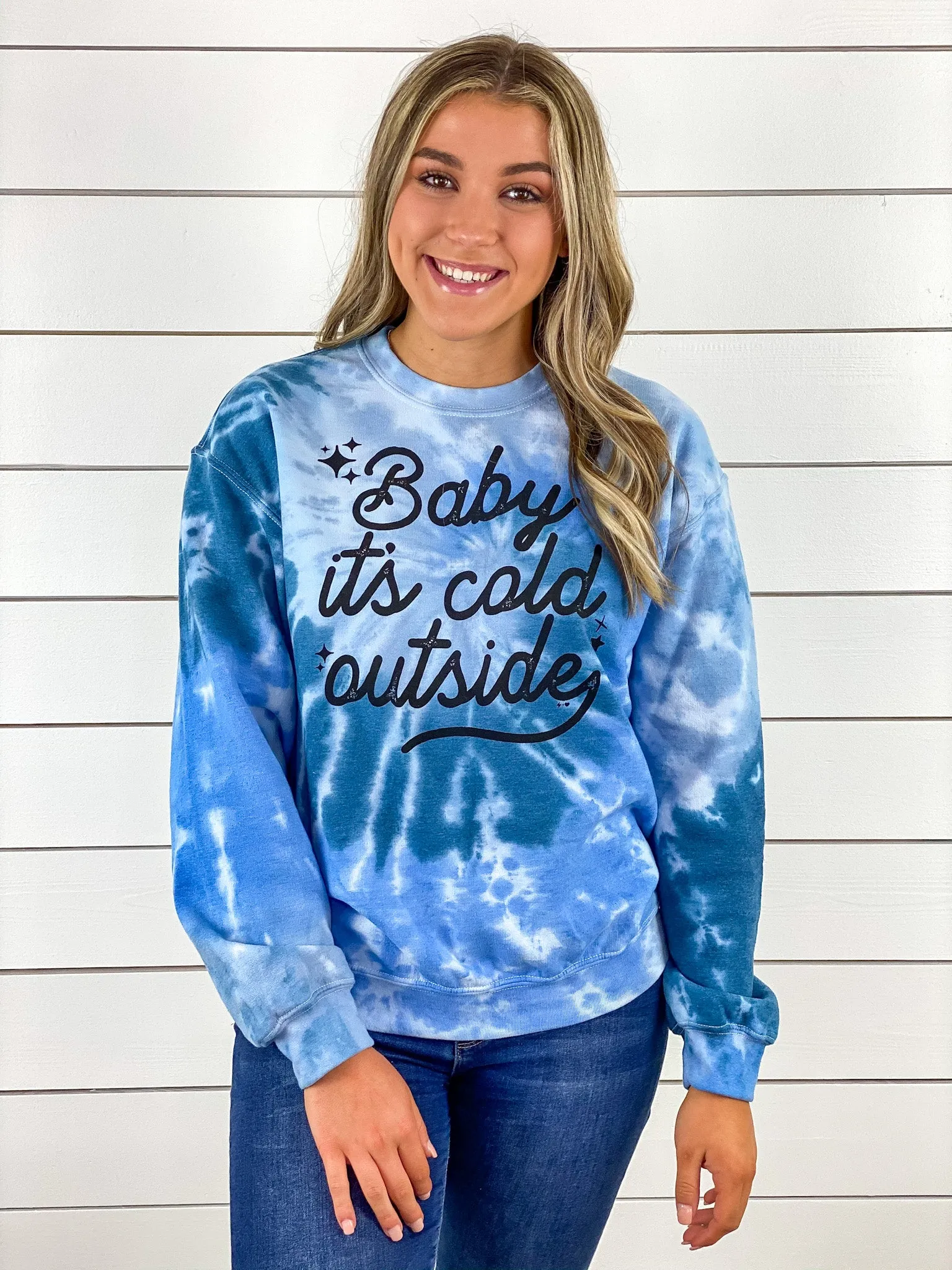 Baby It's Cold Outside Tie Dye Pullover