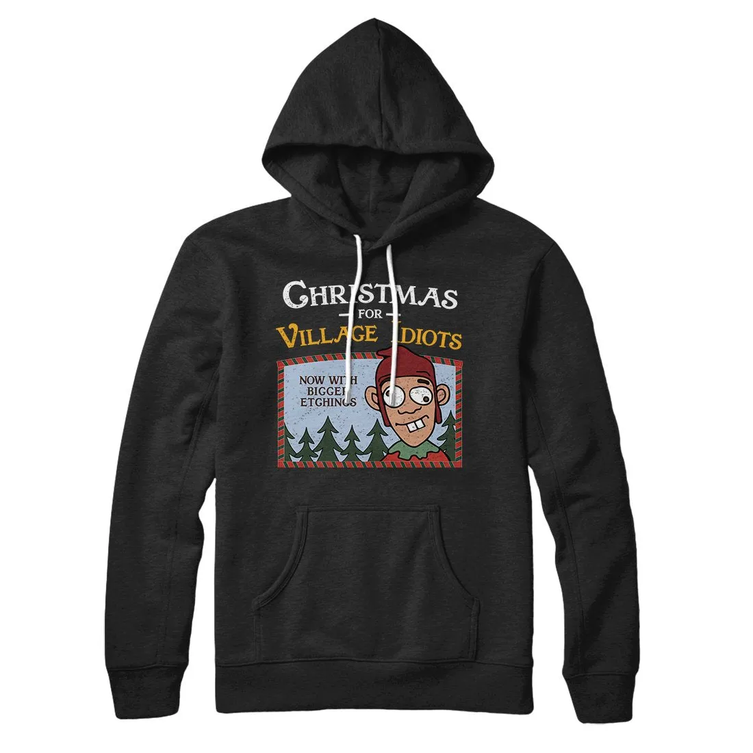 Christmas for Village Idiots Hoodie