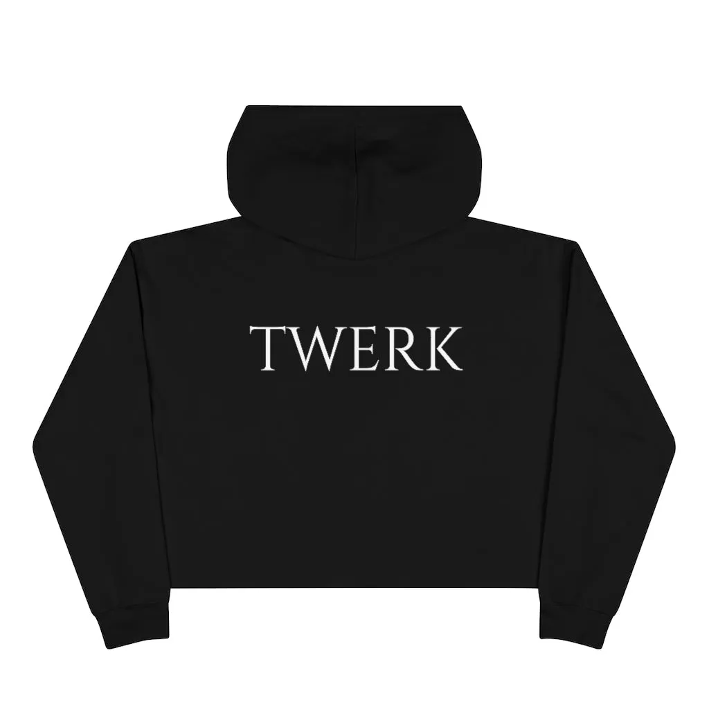 Confidança | TWERK - Crop Hoodie