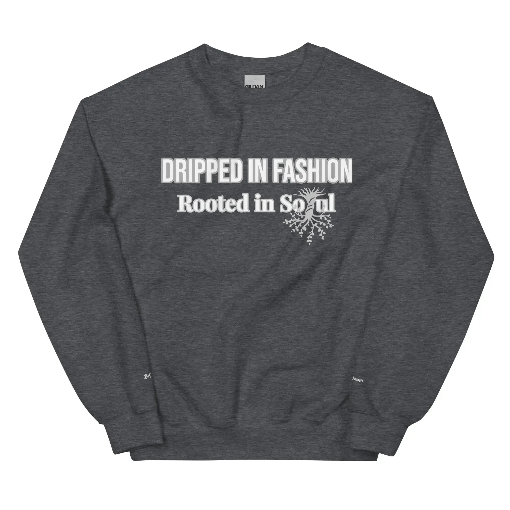 Dripped In Fashion Sweatshirt