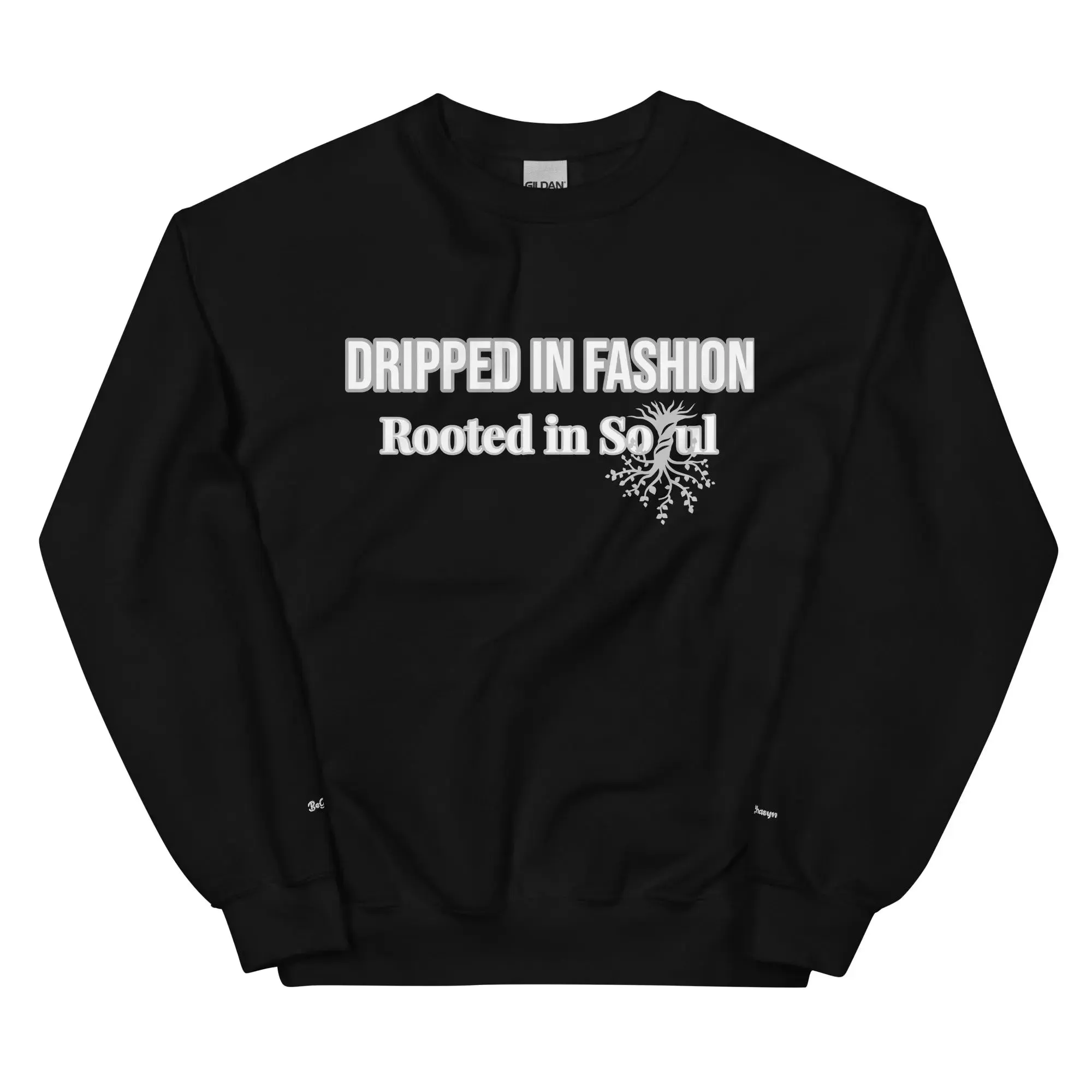 Dripped In Fashion Sweatshirt