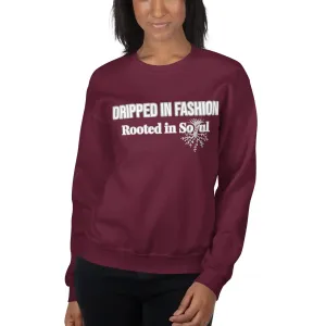 Dripped In Fashion Sweatshirt