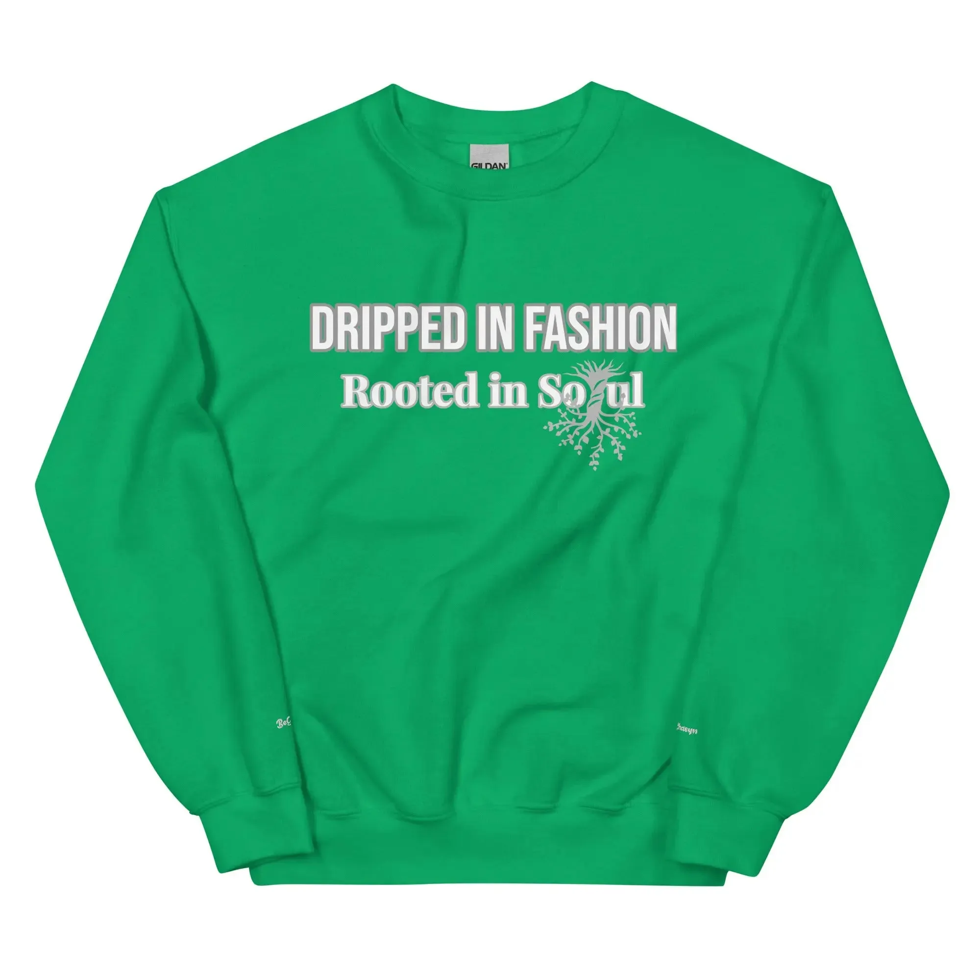 Dripped In Fashion Sweatshirt