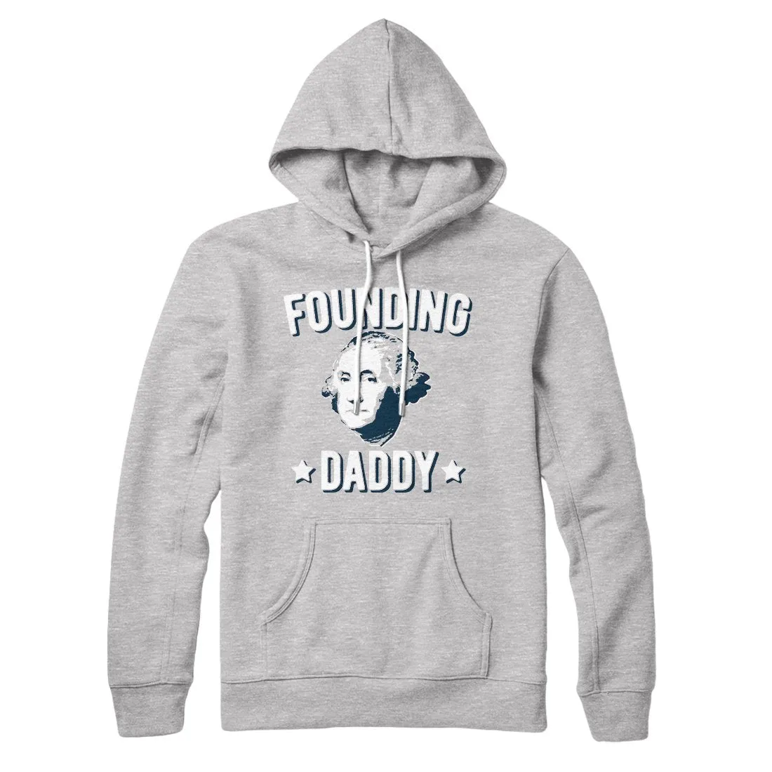 Founding Daddy Hoodie