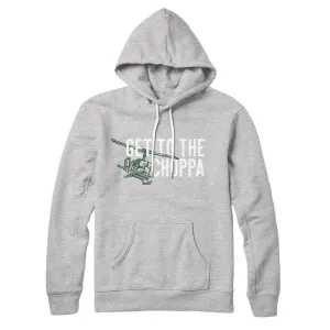 Get to the Choppa! Hoodie