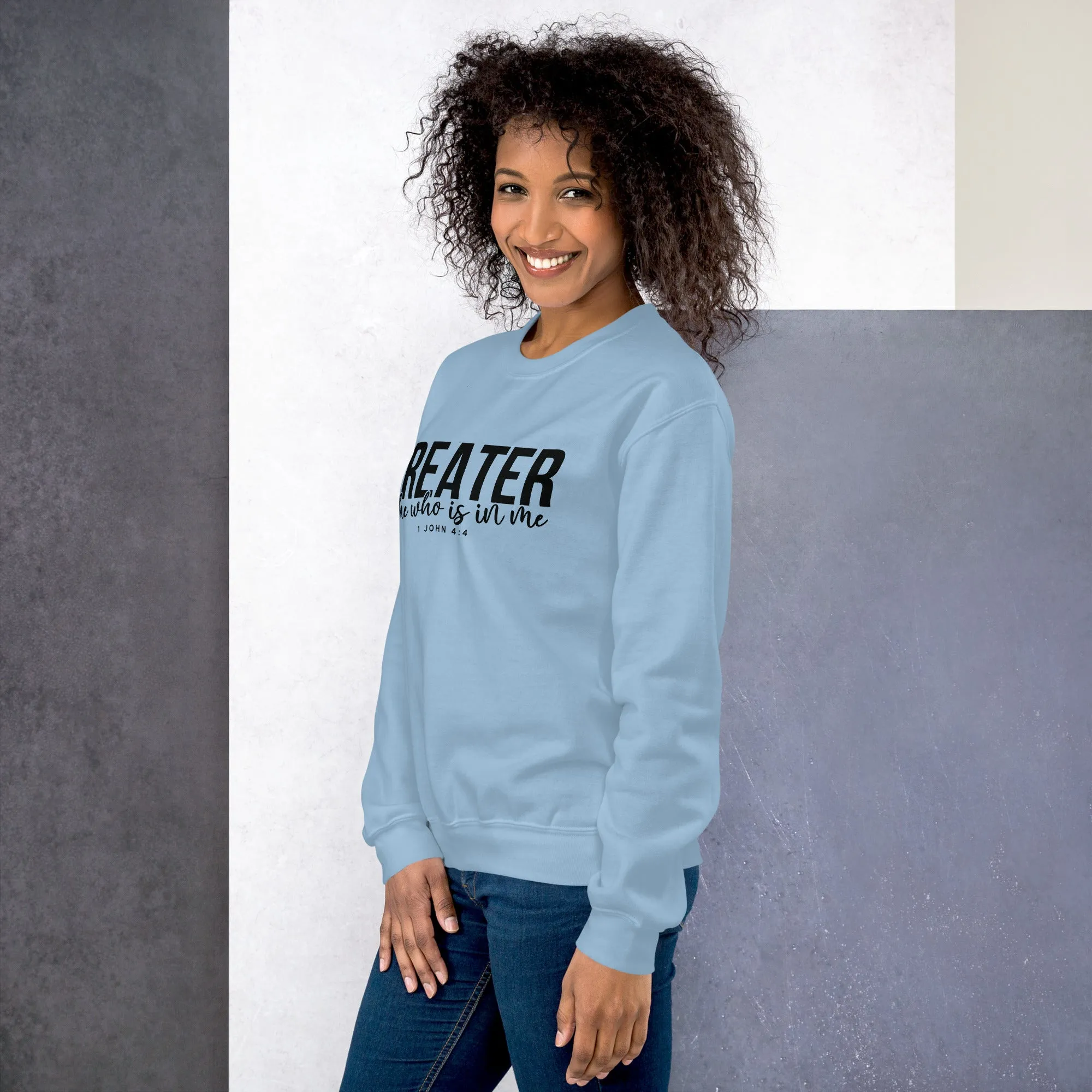 Greater Is He Sweatshirt