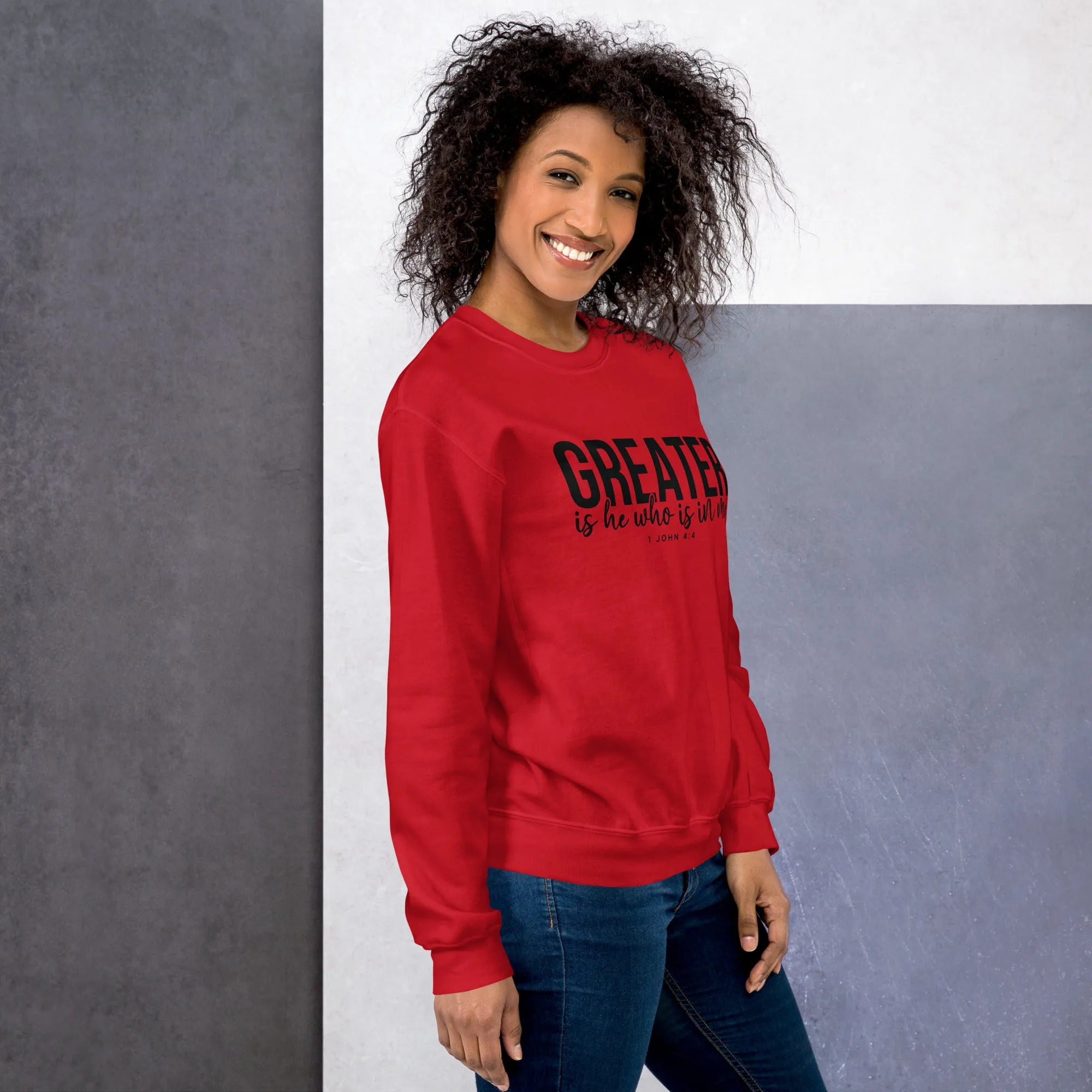 Greater Is He Sweatshirt