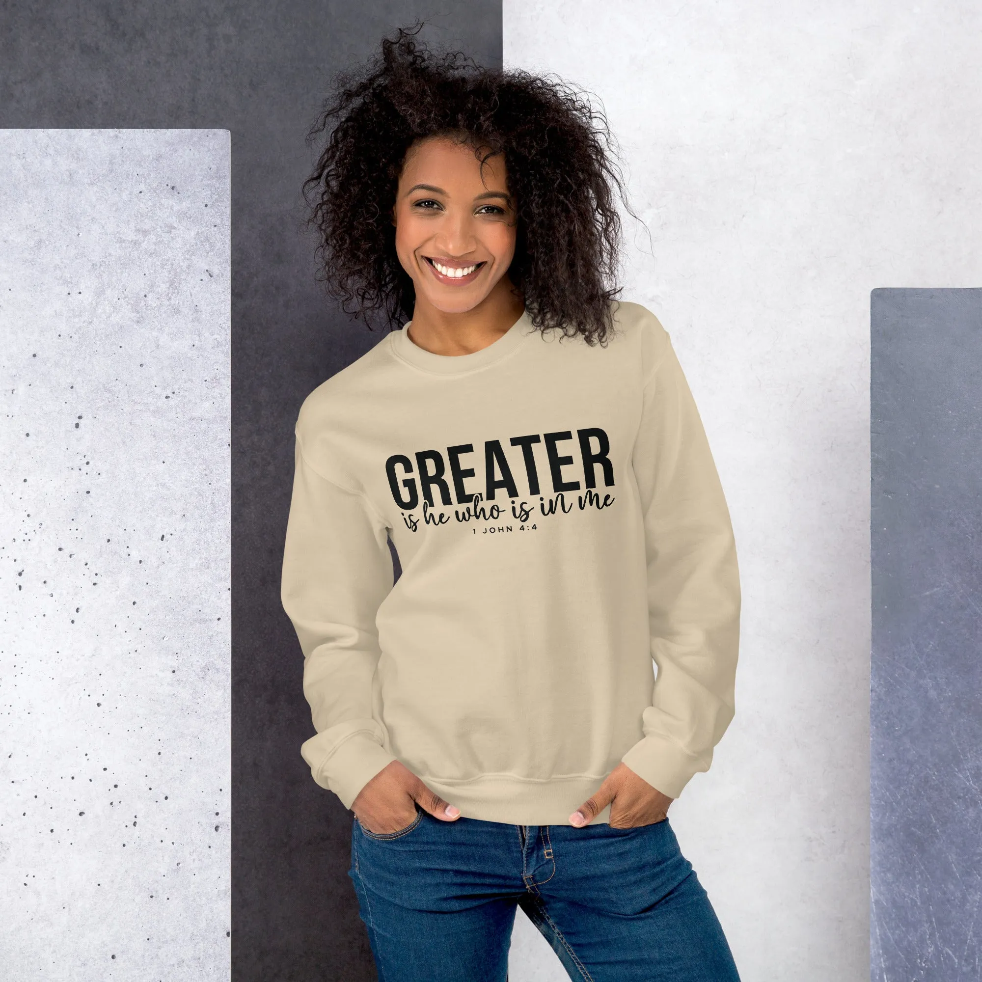 Greater Is He Sweatshirt