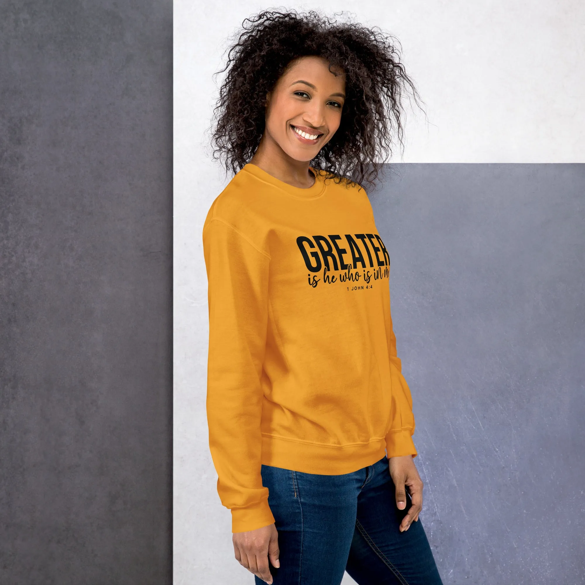 Greater Is He Sweatshirt