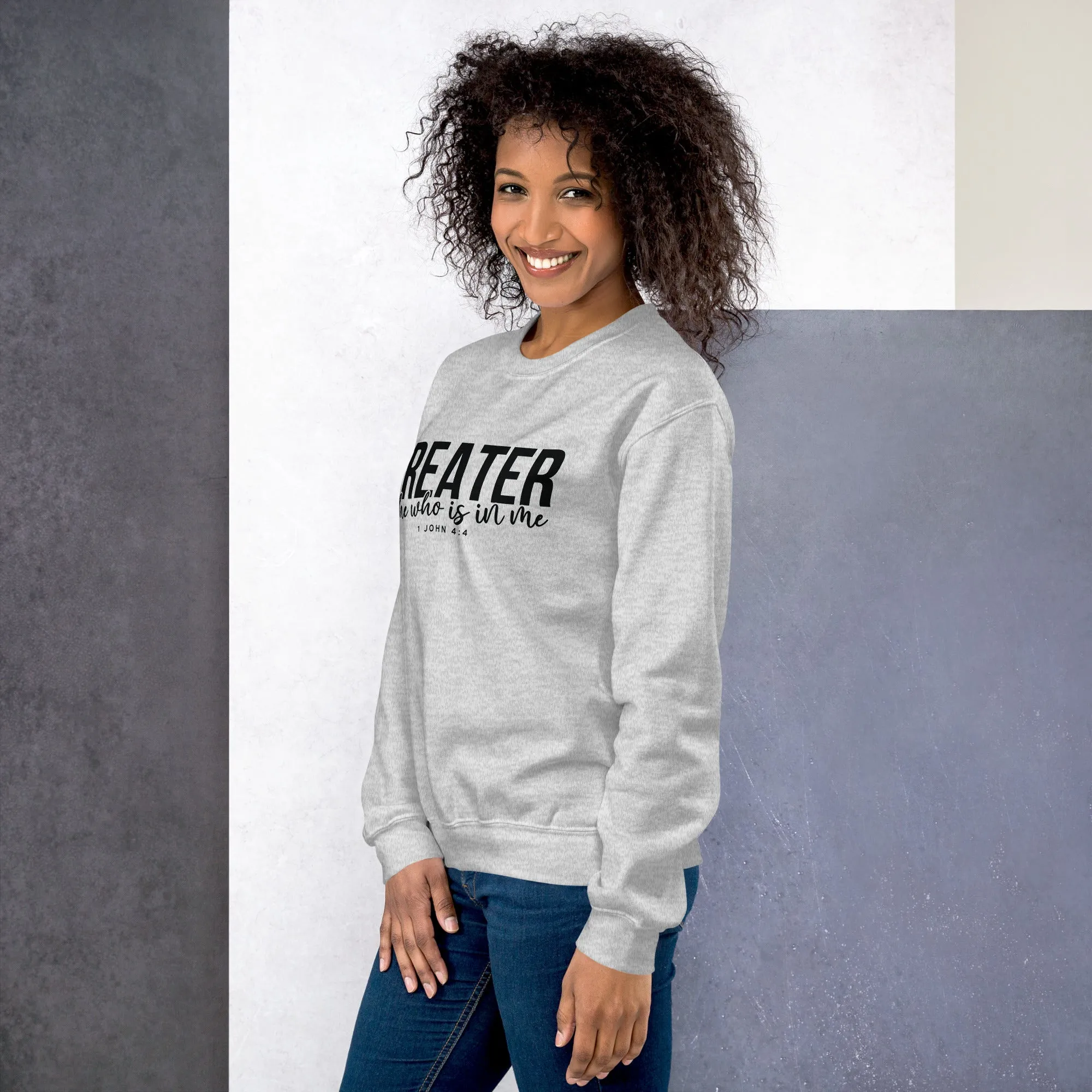 Greater Is He Sweatshirt