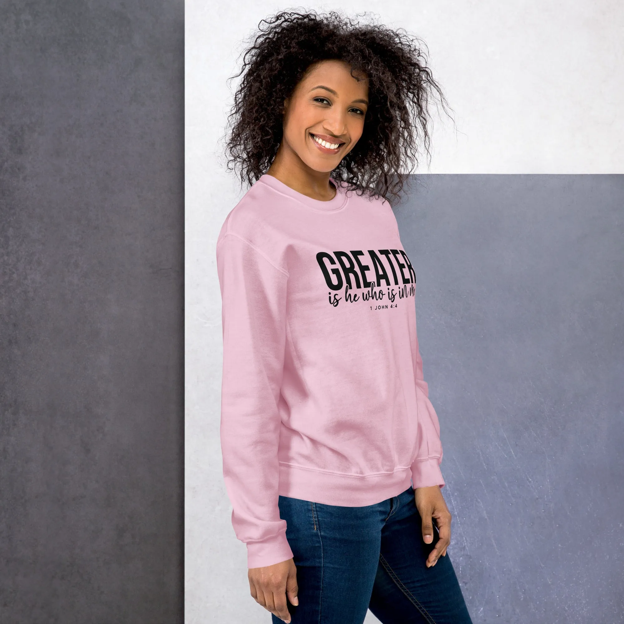 Greater Is He Sweatshirt