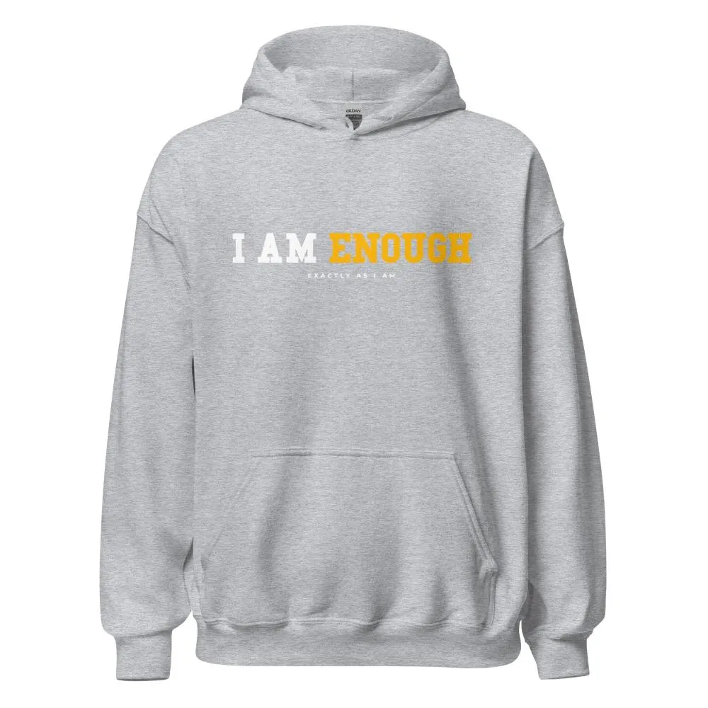I AM ENOUGH STRONG Inspirational Mental Health Positive Hoodie Women