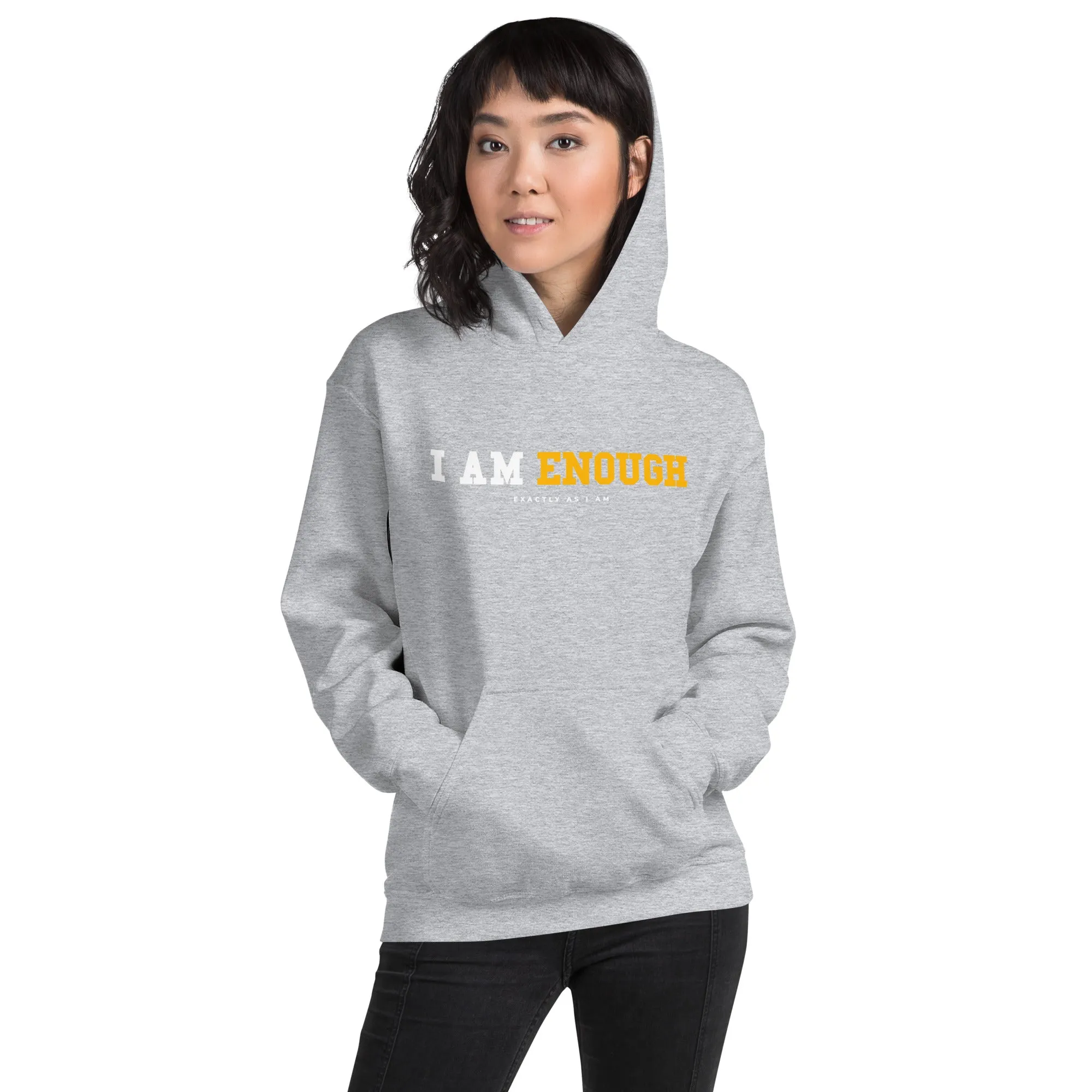 I AM ENOUGH STRONG Inspirational Mental Health Positive Hoodie Women