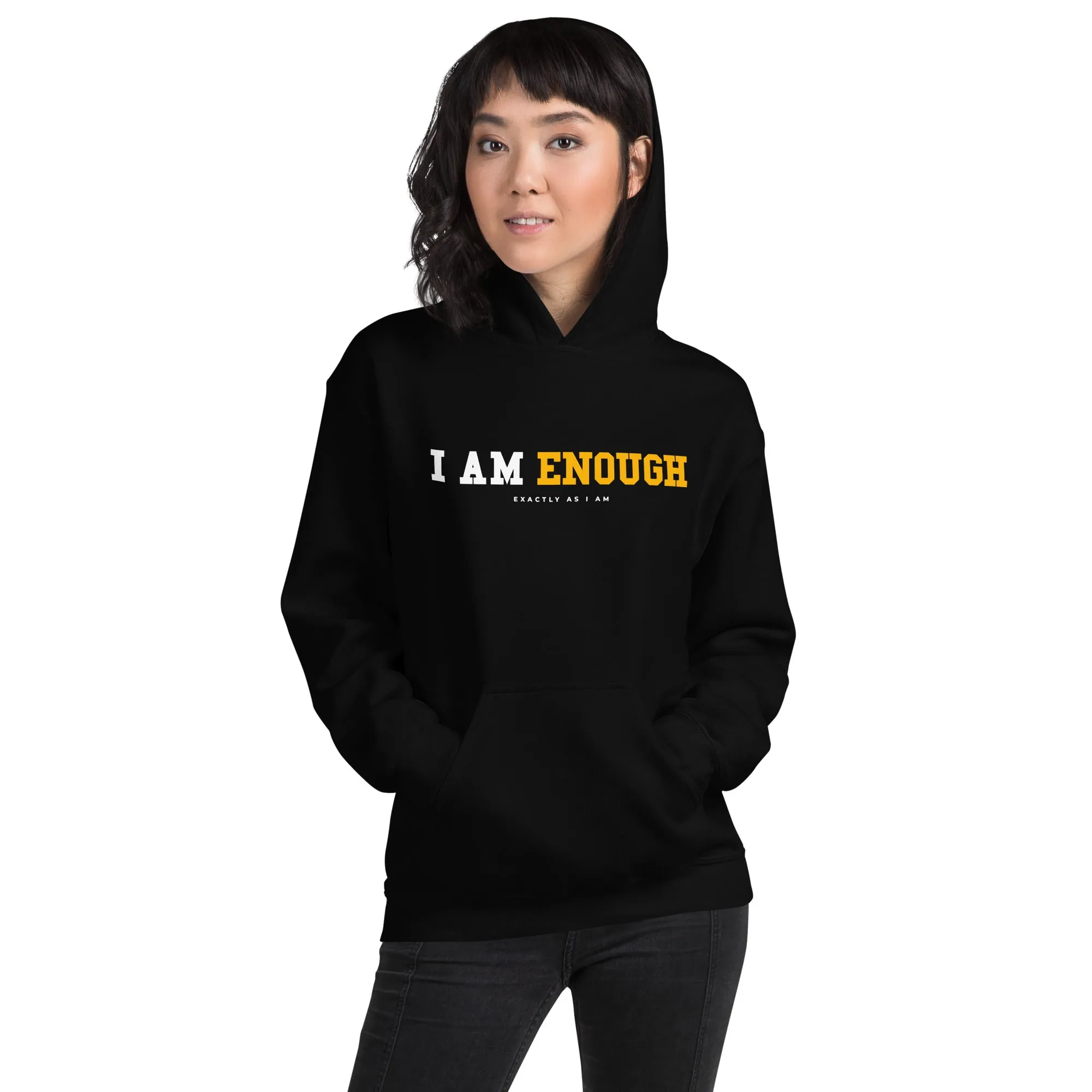 I AM ENOUGH STRONG Inspirational Mental Health Positive Hoodie Women