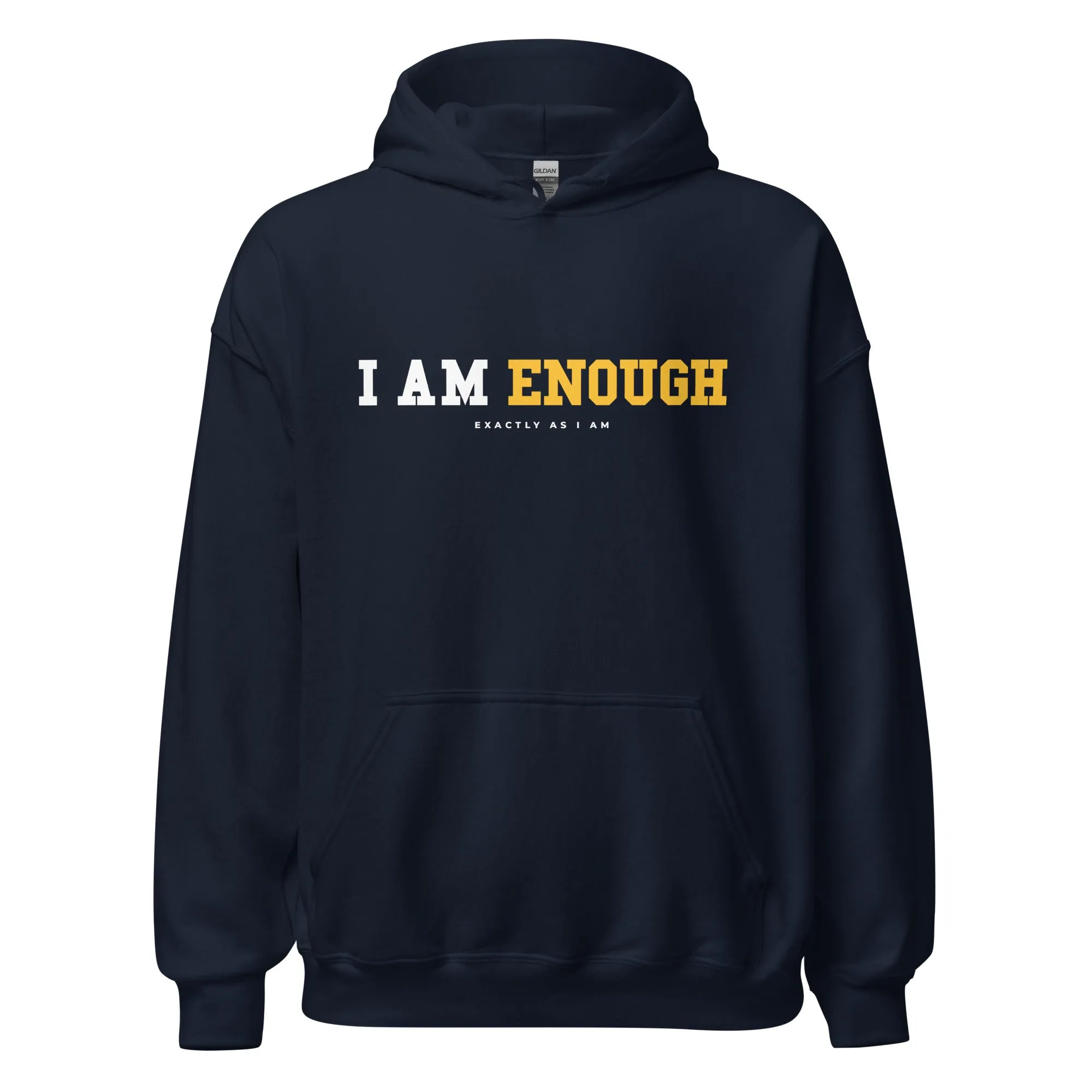 I AM ENOUGH STRONG Inspirational Mental Health Positive Hoodie Women