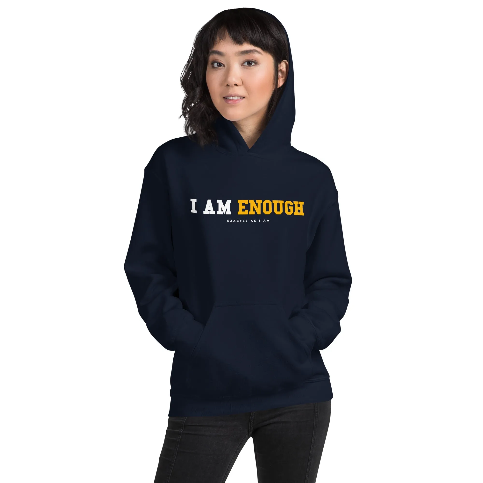 I AM ENOUGH STRONG Inspirational Mental Health Positive Hoodie Women