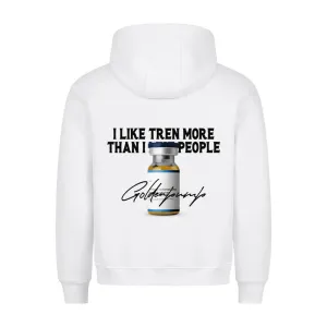 i like Tren more (Backprint) Hoodie