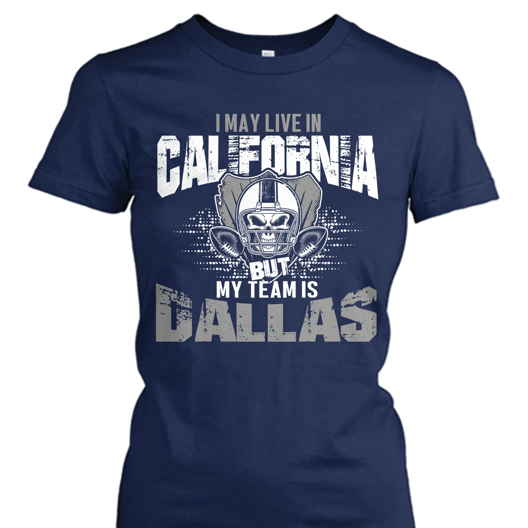 I may be in California but my team's Dallas