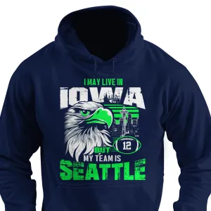 I may live in Iowa but my team is Seattle