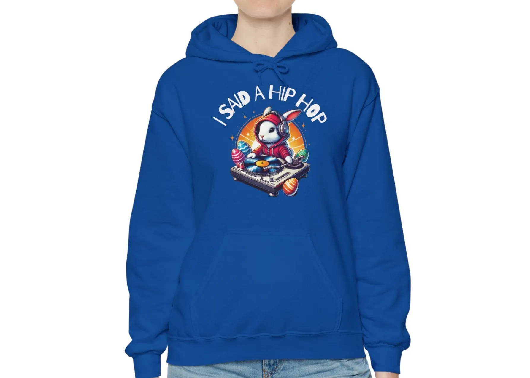 I Said A Hip Hop Rappers Delight Meme Easter Hoodie