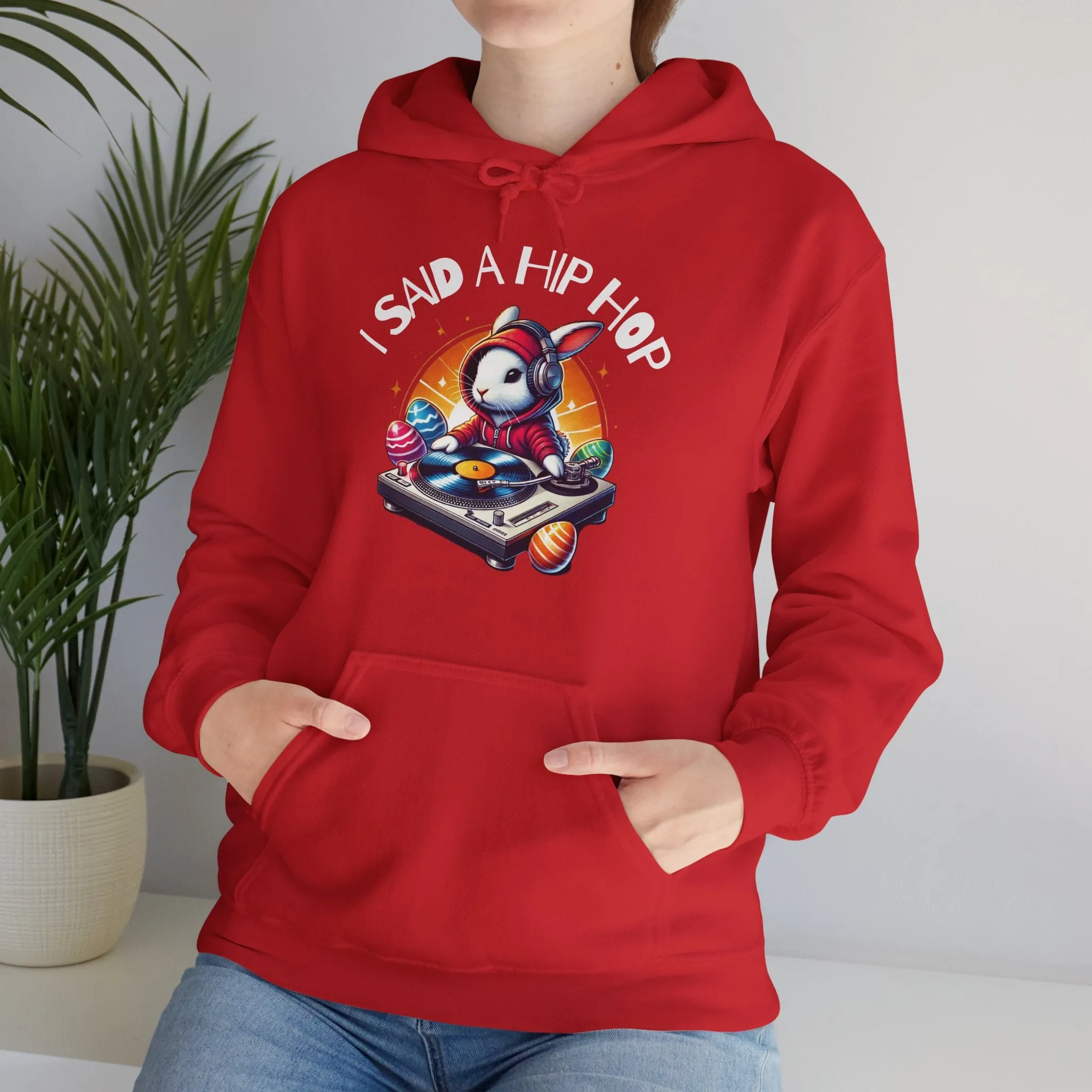 I Said A Hip Hop Rappers Delight Meme Easter Hoodie