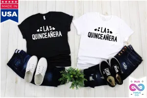 La Quinceañera Latina Spanish T-Shirts,Mexican Shirt Quinceanera Gift Rehersal Party Outfit, Quince Anos Party quince shirts