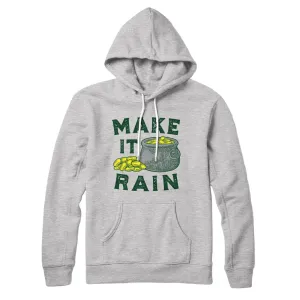 Make It Rain Hoodie