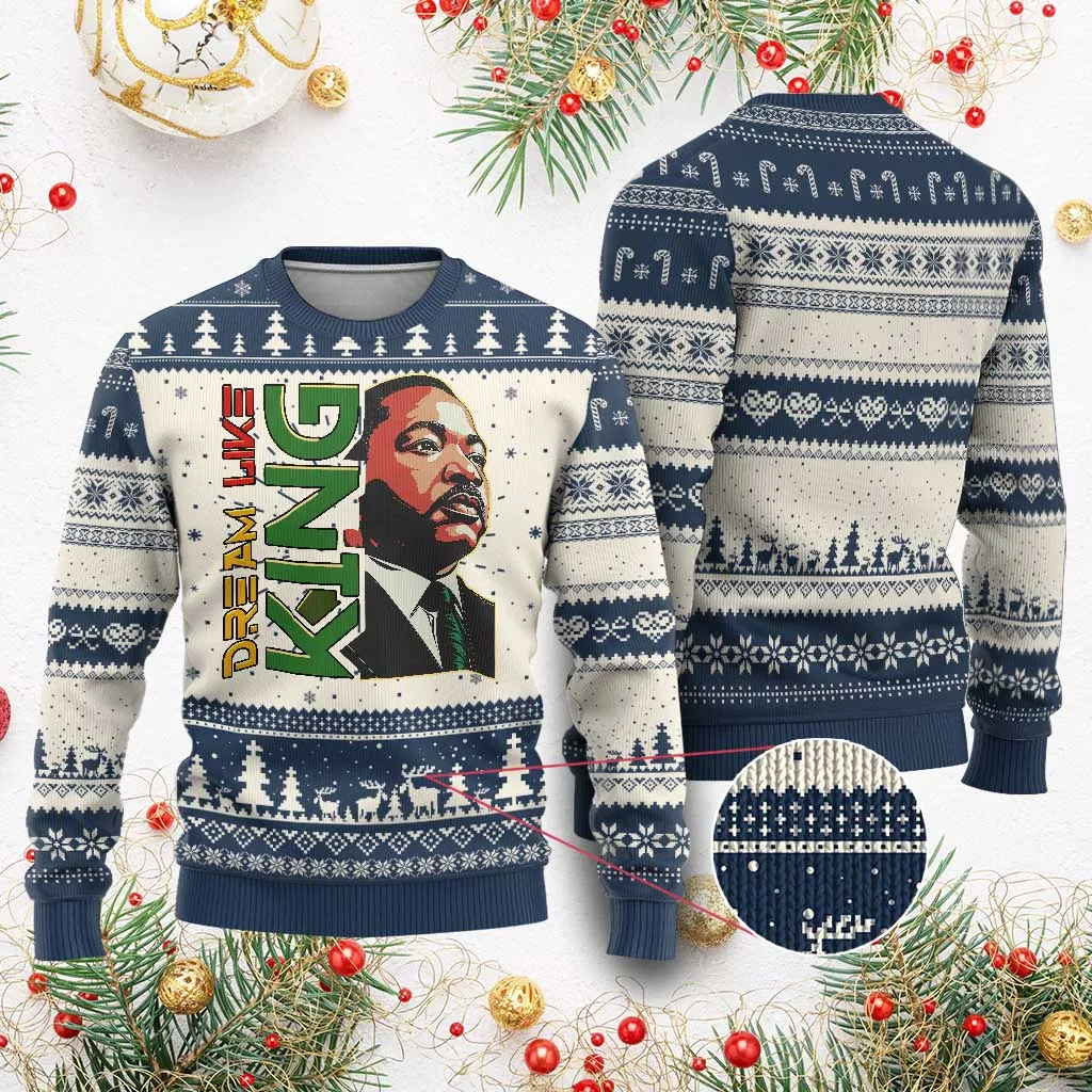 Martin Luther King Jr Ugly Christmas Sweater Dream Like King MLK Day Black History TS09
