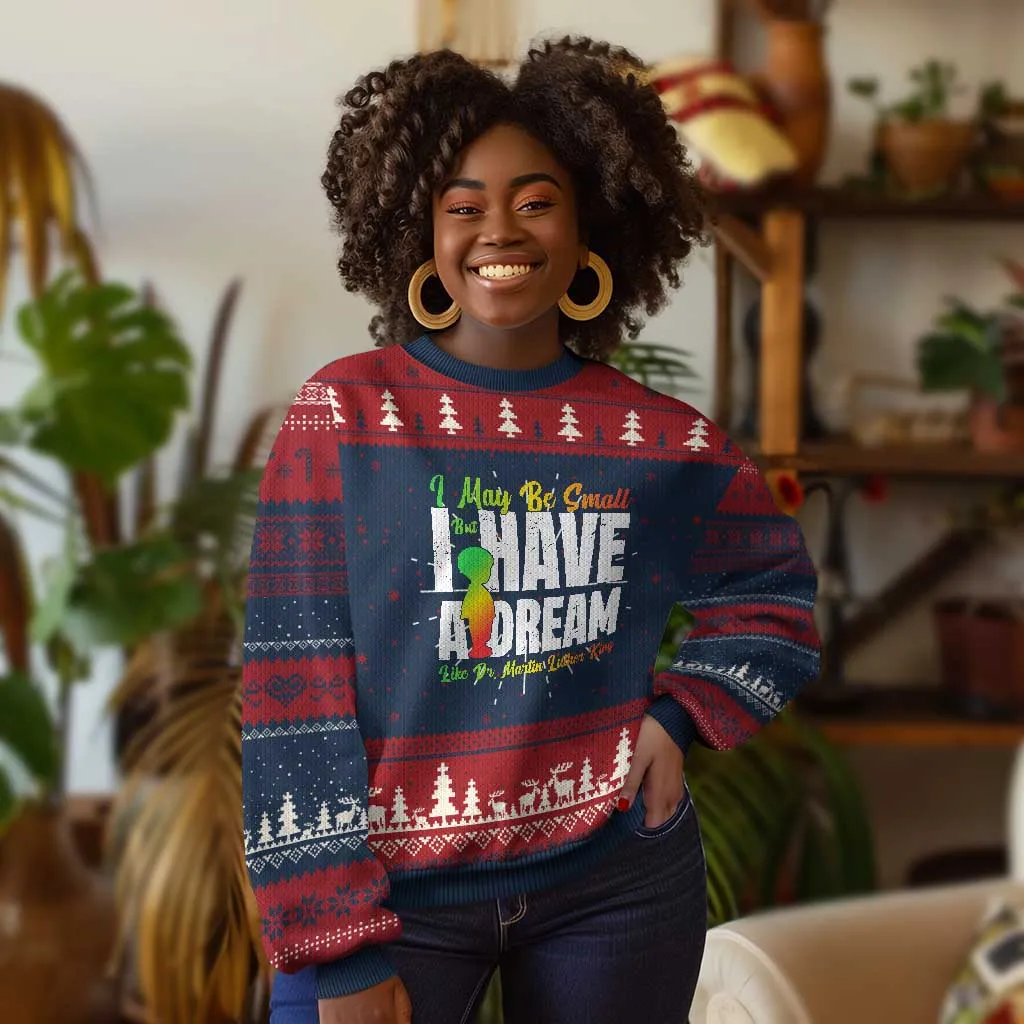 Martin Luther King Jr Ugly Christmas Sweater I May Be Small But I Have A Dream Like King MLK TS09