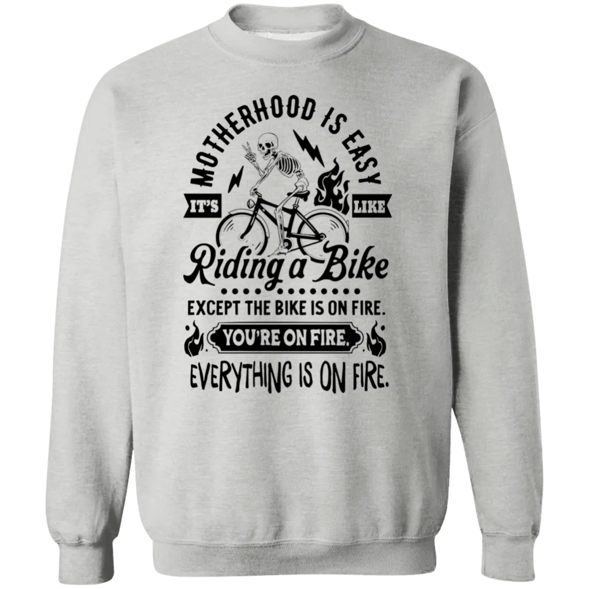 Motherhood is Easy Crewneck Pullover Sweatshirt