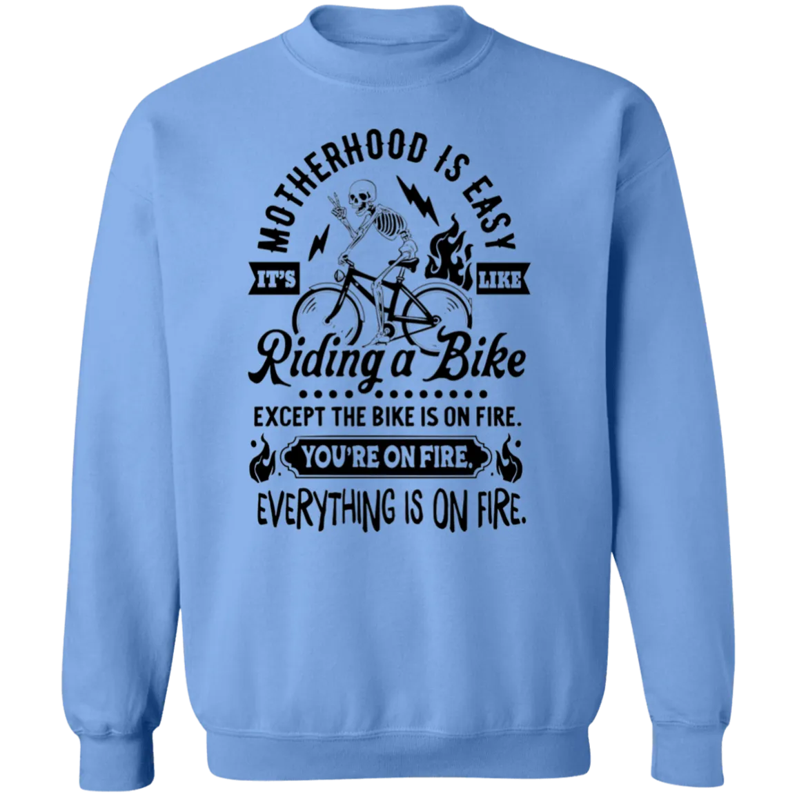 Motherhood is Easy Crewneck Pullover Sweatshirt