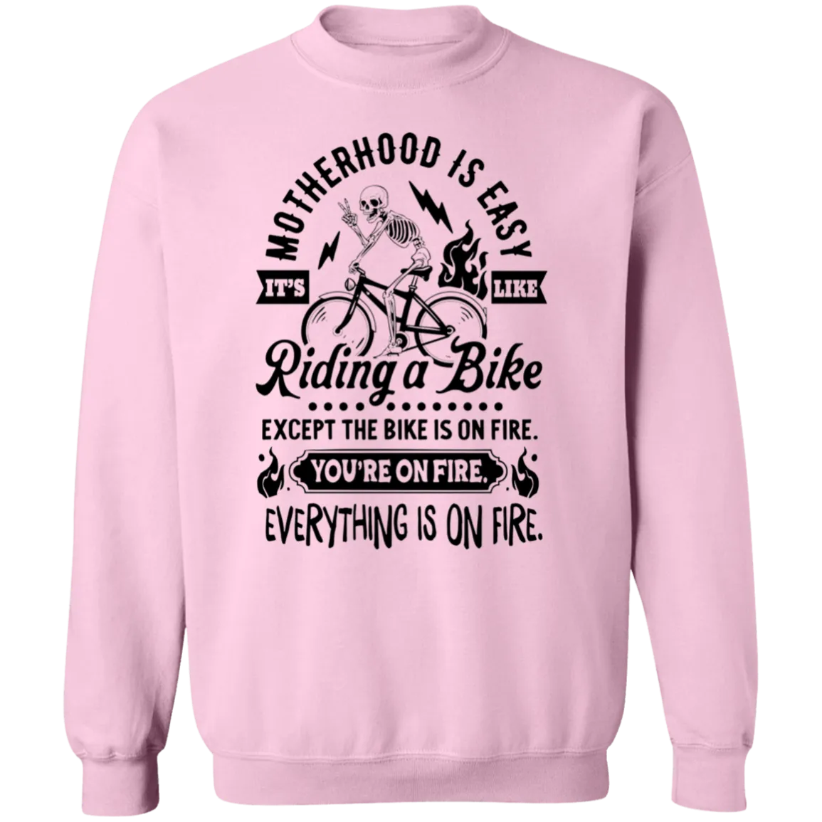 Motherhood is Easy Crewneck Pullover Sweatshirt