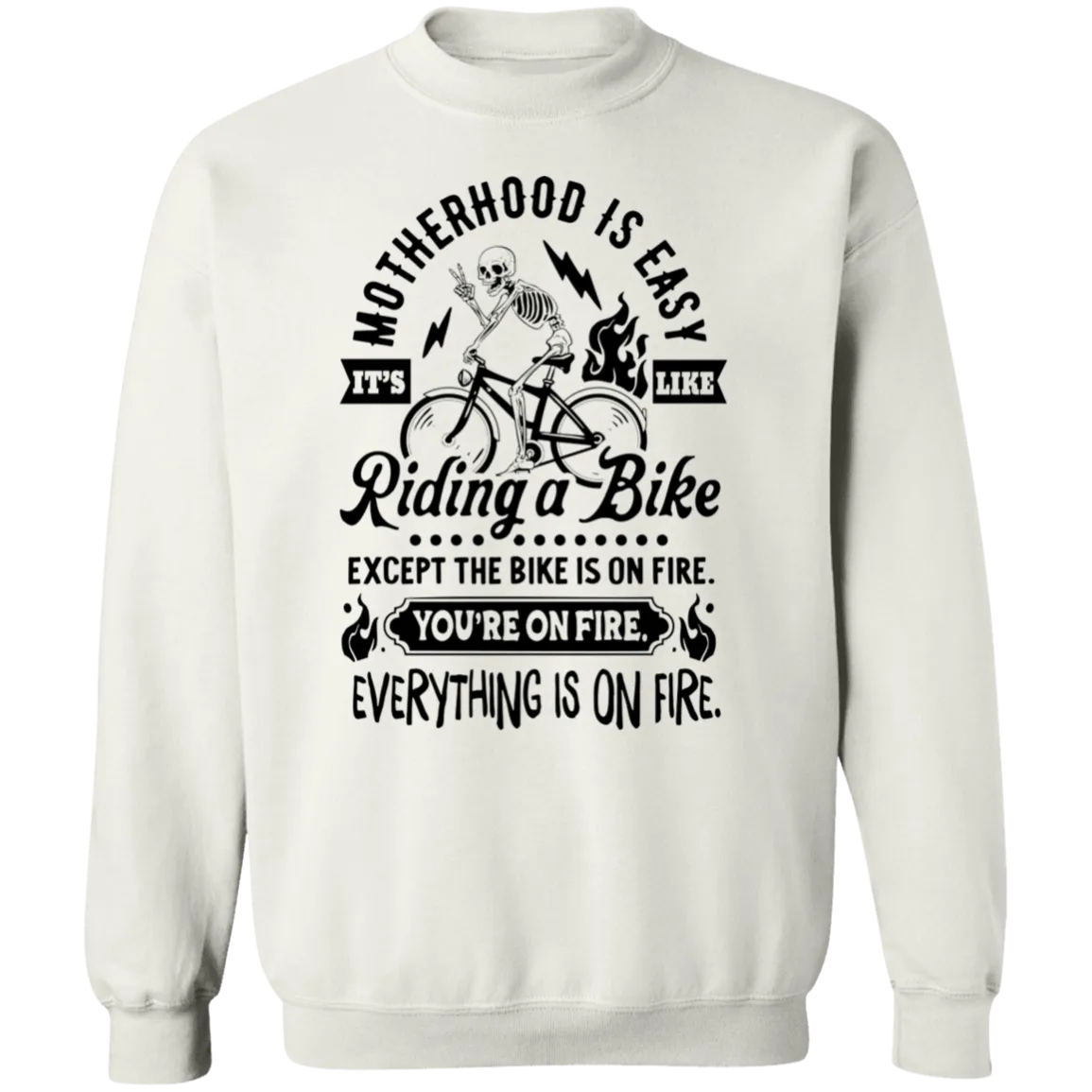 Motherhood is Easy Crewneck Pullover Sweatshirt