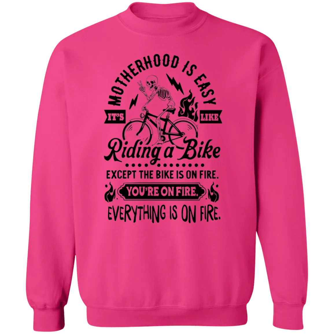 Motherhood is Easy Crewneck Pullover Sweatshirt