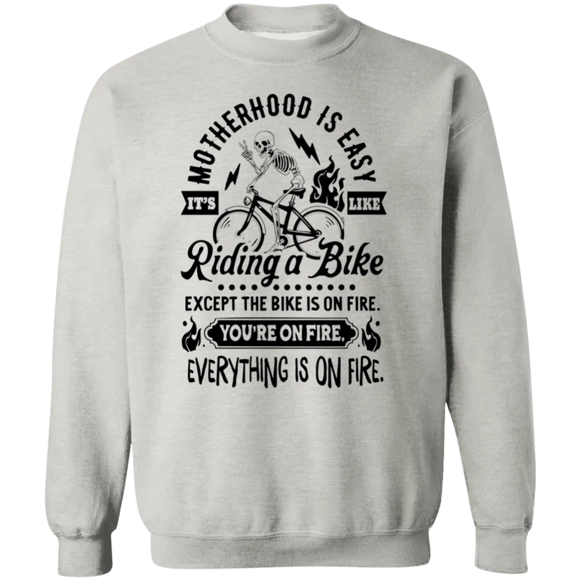 Motherhood is Easy Crewneck Pullover Sweatshirt