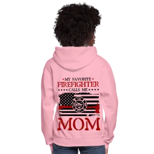 My Favorite Firefighter Calls Me Mom Women's Hoodie