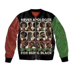 Never Apologize for Being Black Bomber Jacket African Pride DT03