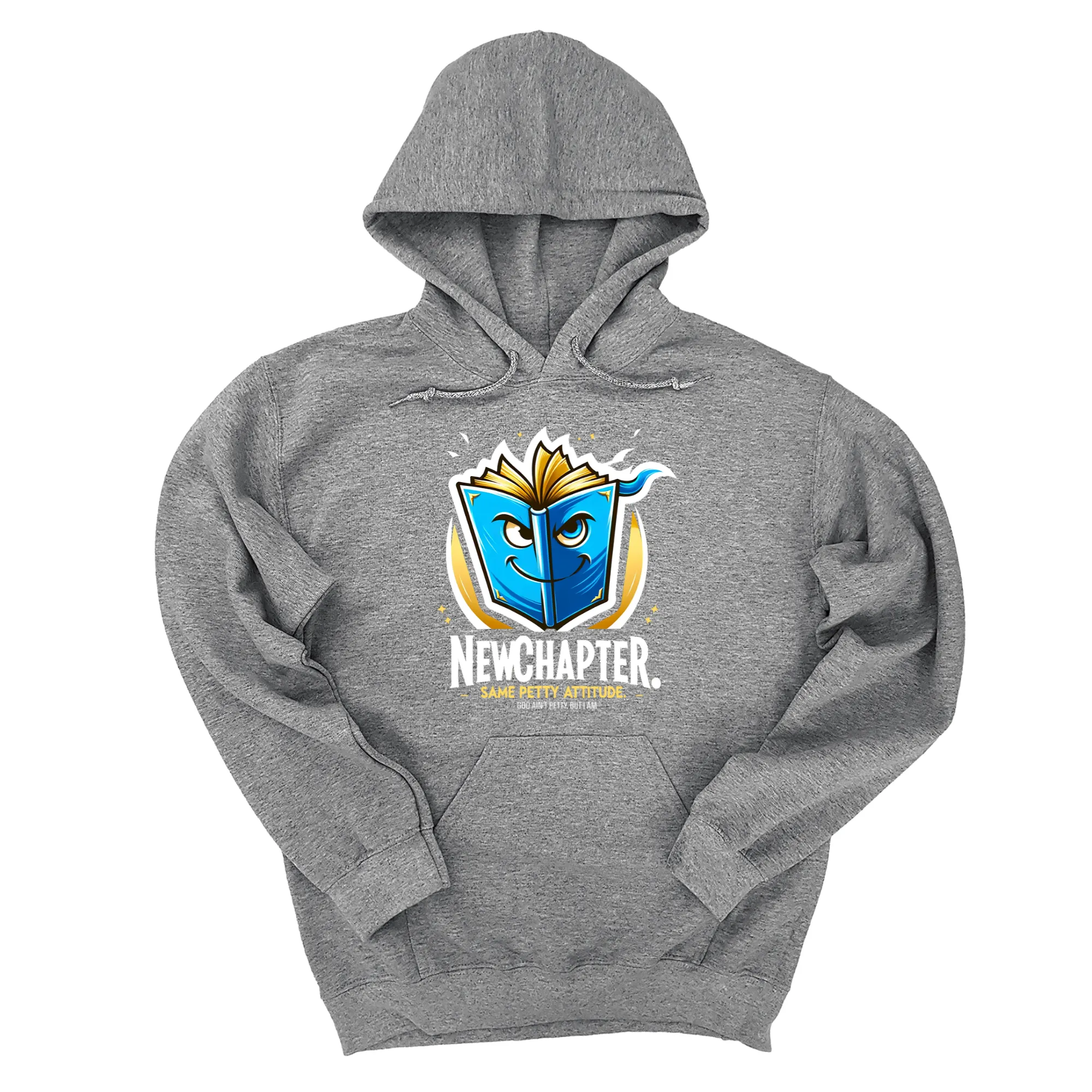 New Chapter New Petty Attitude Unisex Hoodie