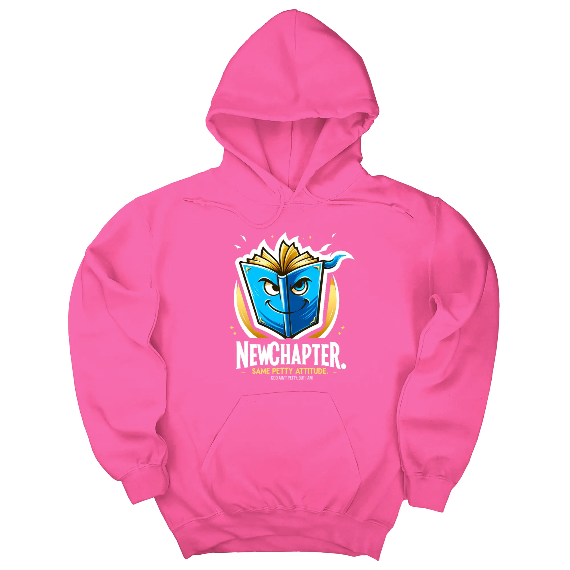 New Chapter New Petty Attitude Unisex Hoodie