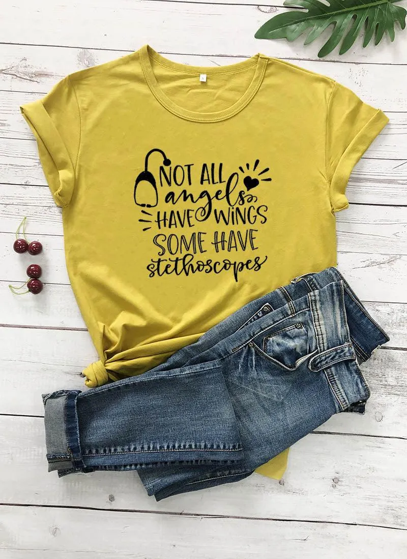 Not All Angels Have Wings Some Have Stethoscopes T-Shirt, Nurse Shirt, Nurse T Shirt, Doctor Gift T Shirt,Nurse Gift, Gift for Her