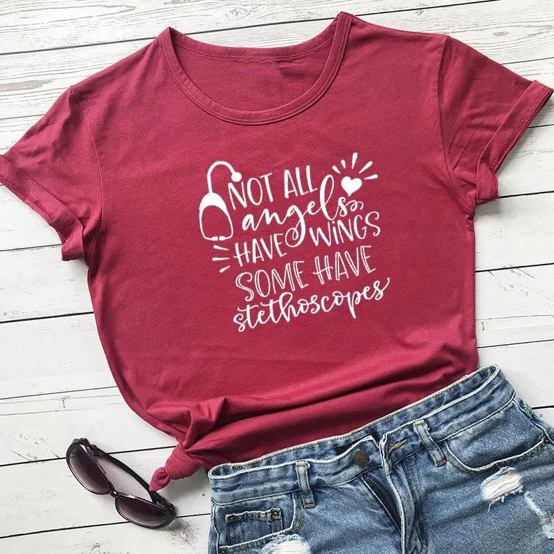 Not All Angels Have Wings Some Have Stethoscopes T-Shirt, Nurse Shirt, Nurse T Shirt, Doctor Gift T Shirt,Nurse Gift, Gift for Her