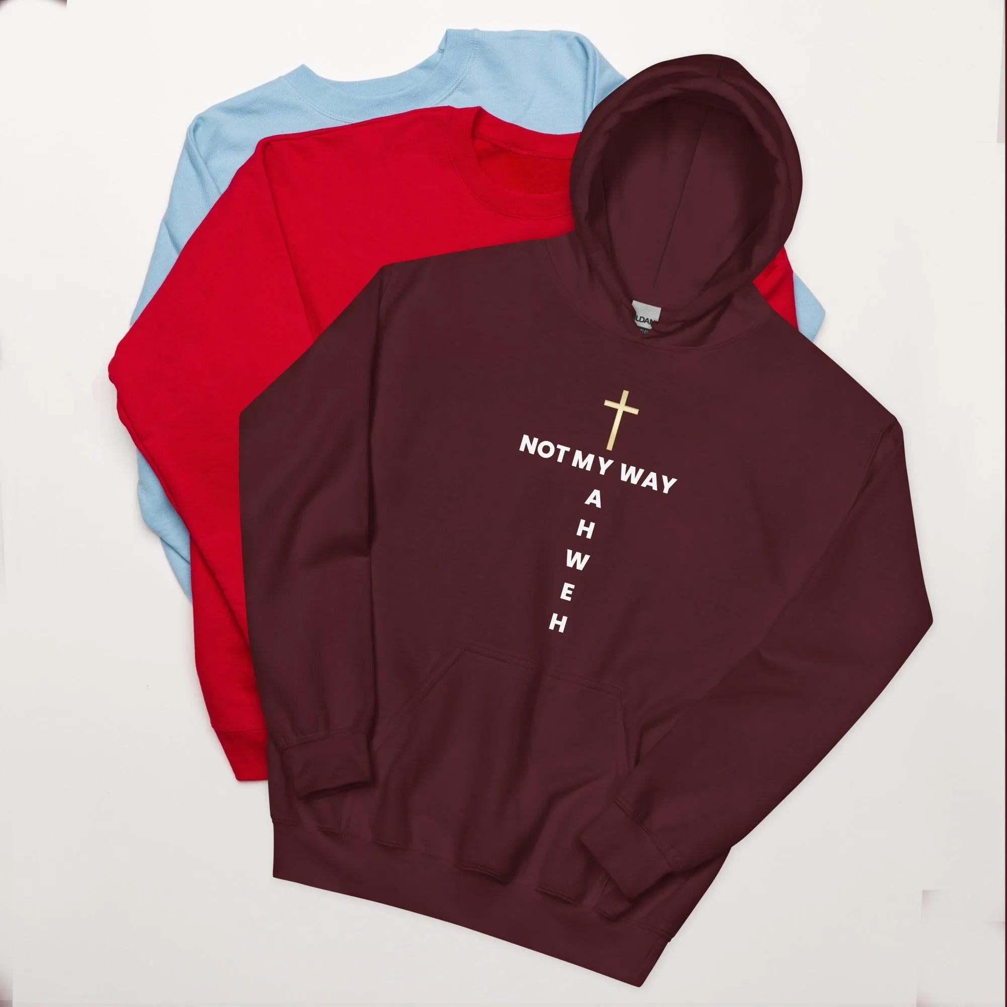 Not My Way Hoodie