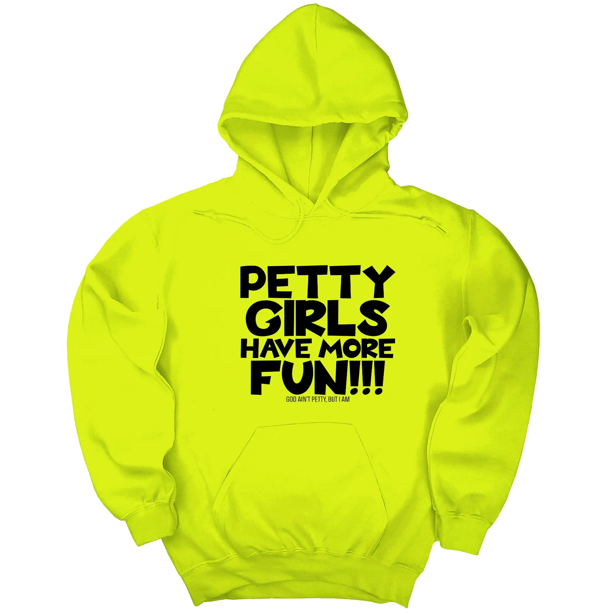 Petty Girls Have More Fun Unisex Hoodie