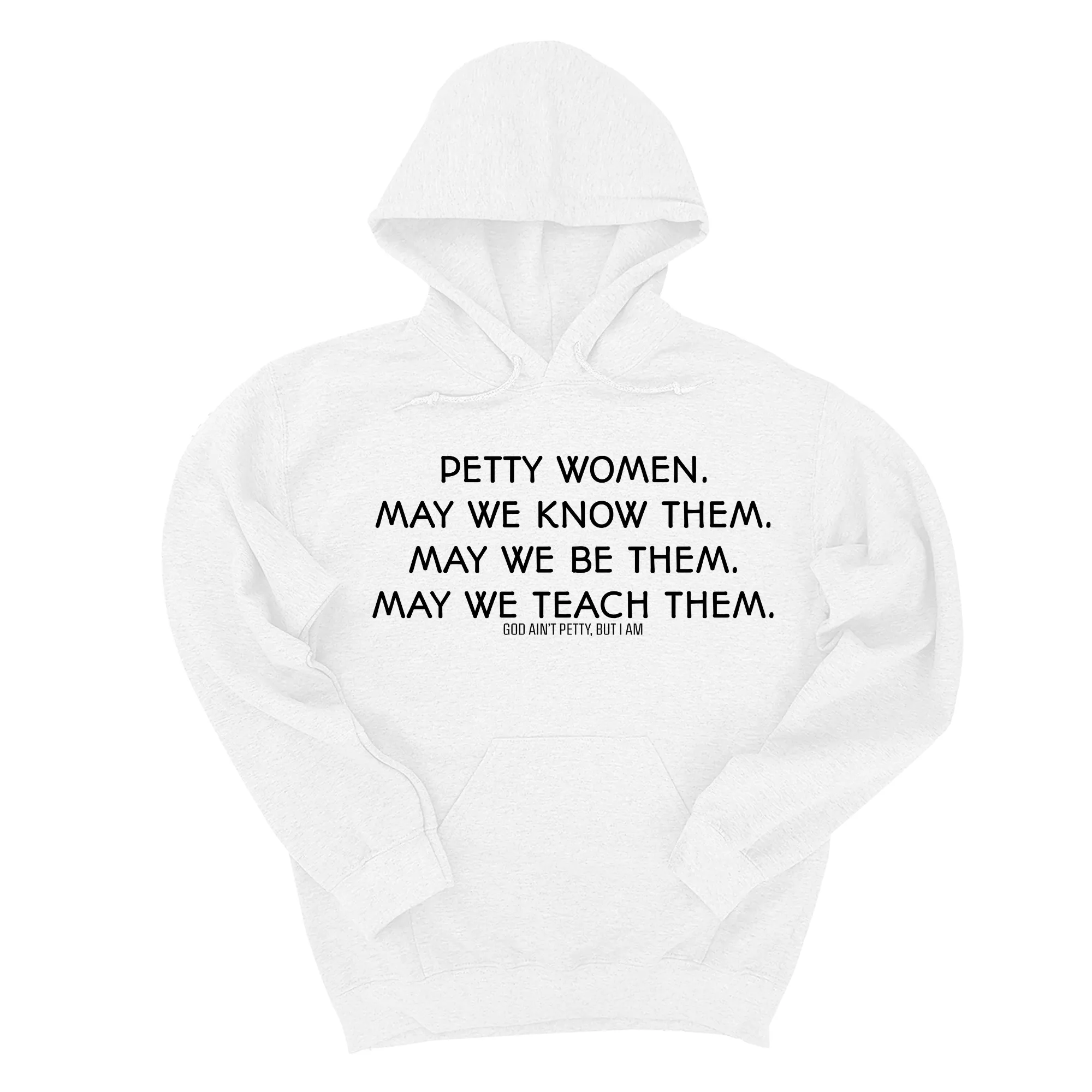 Petty Women May We Know Them Unisex Hoodie