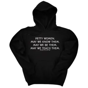 Petty Women May We Know Them Unisex Hoodie