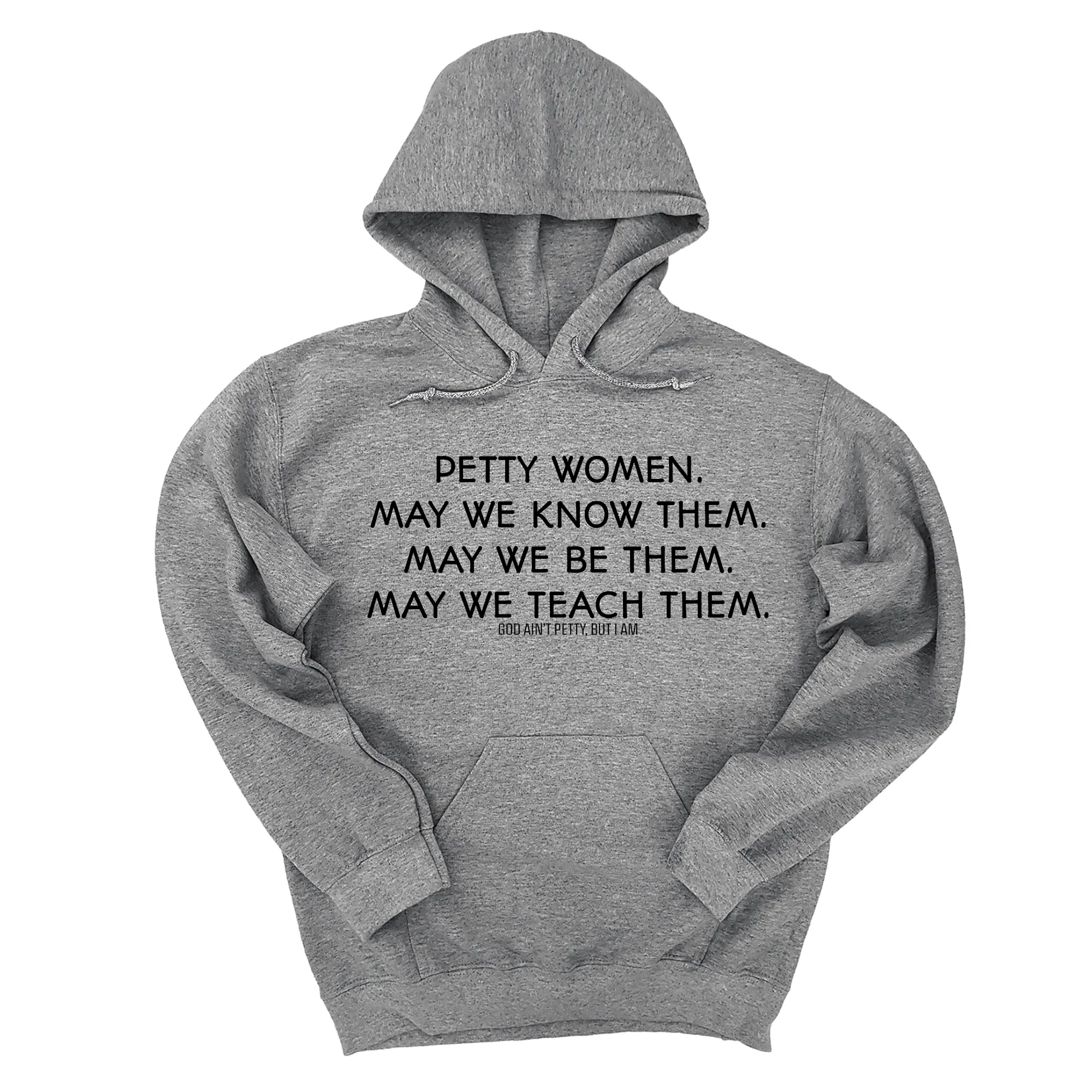 Petty Women May We Know Them Unisex Hoodie