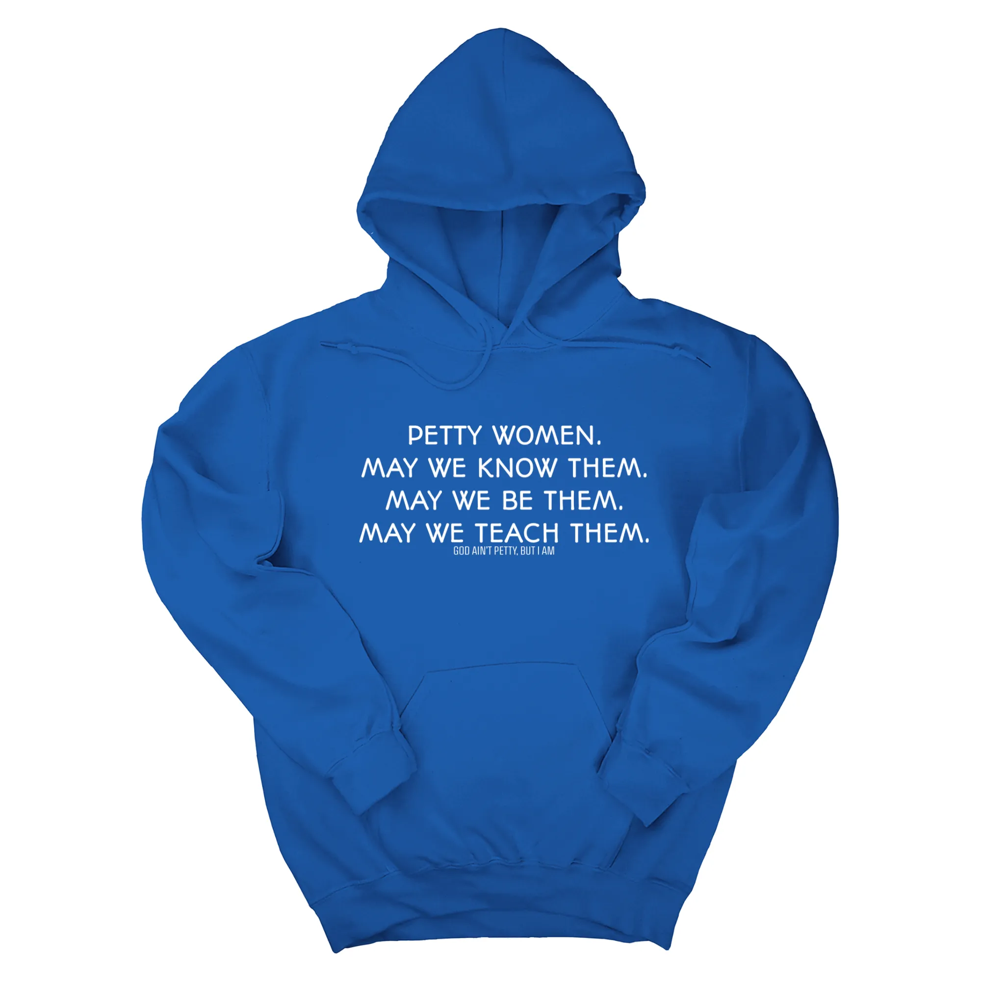Petty Women May We Know Them Unisex Hoodie