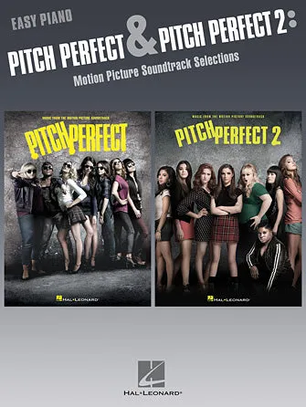 Pitch Perfect and Pitch Perfect 2 (Easy Piano)