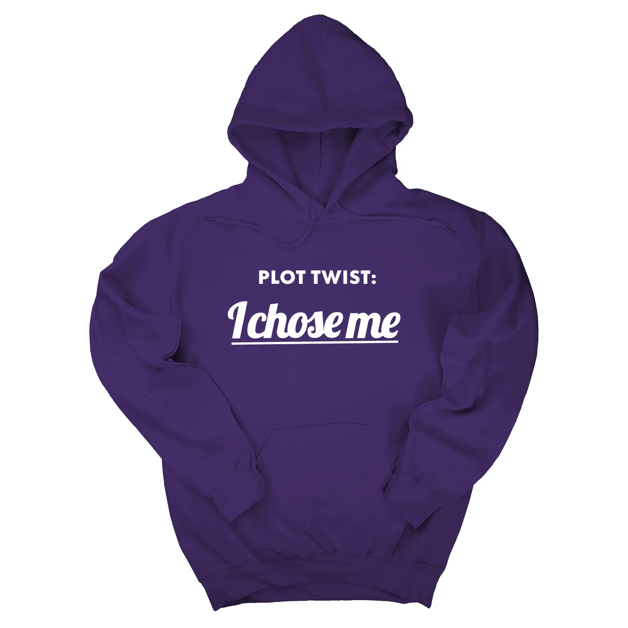 Plot twist I chose me Unisex Hoodie
