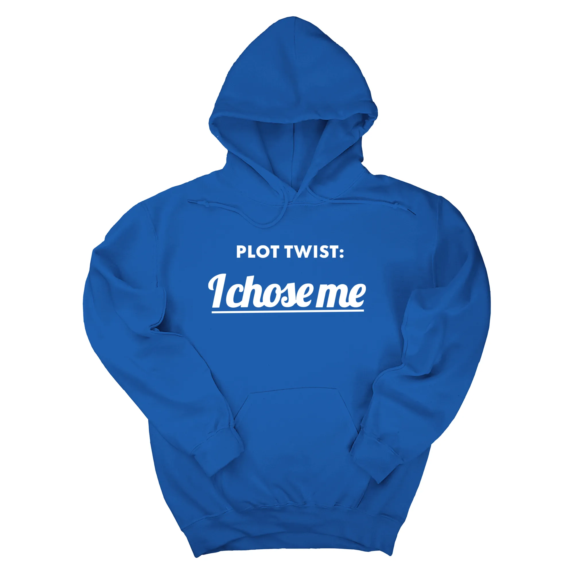 Plot twist I chose me Unisex Hoodie